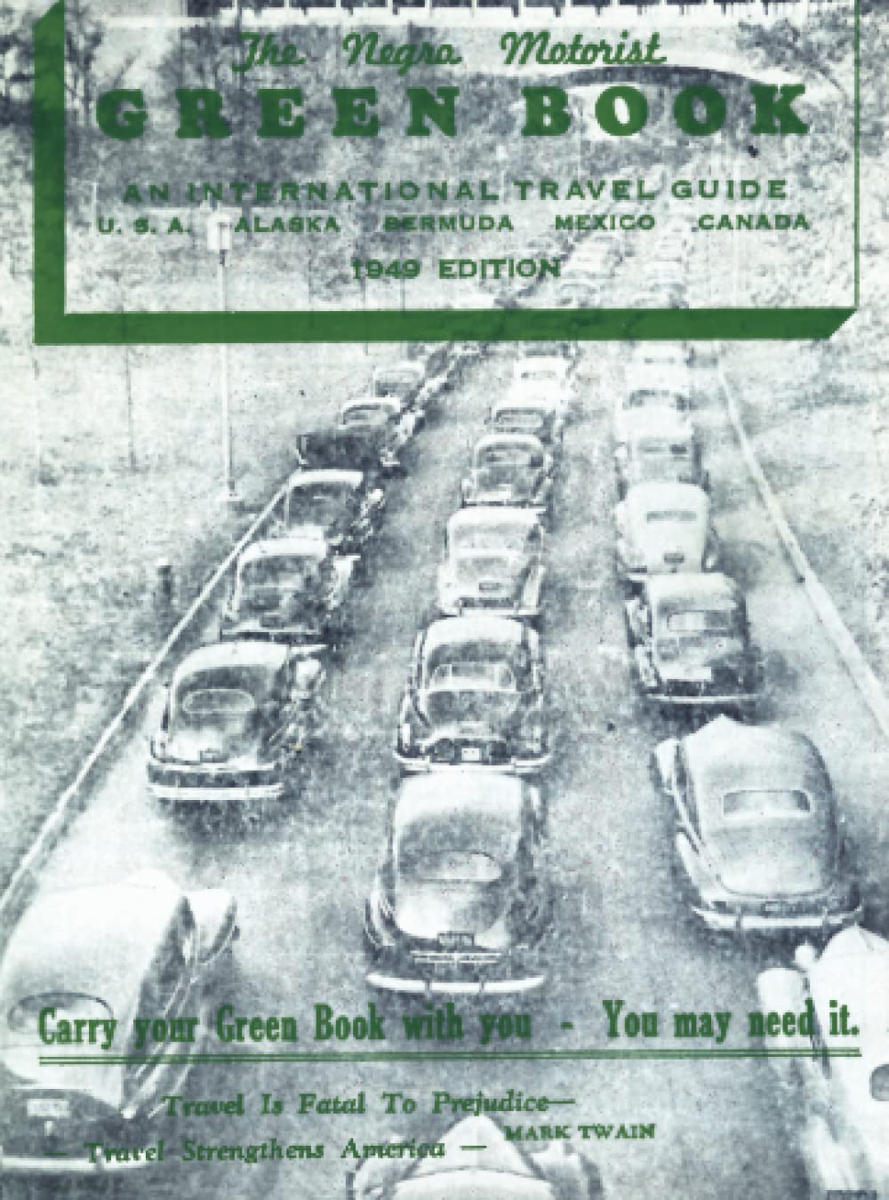 The Negro Motorist Green Book: 1949 facsimile edition Politics & History