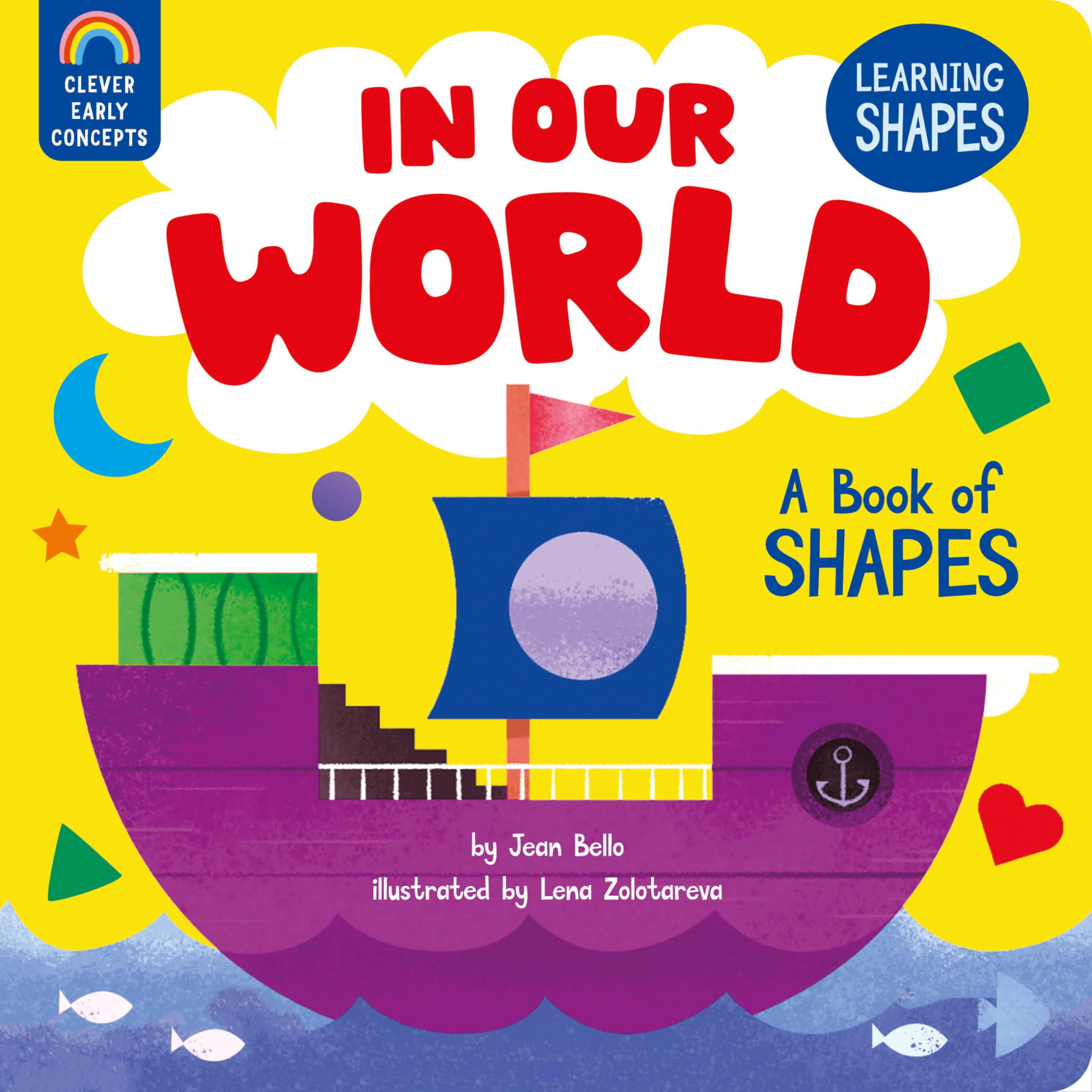 In Our World: A Book of Shapes; Learning Shapes (Clever Early Concepts) Parents & Children