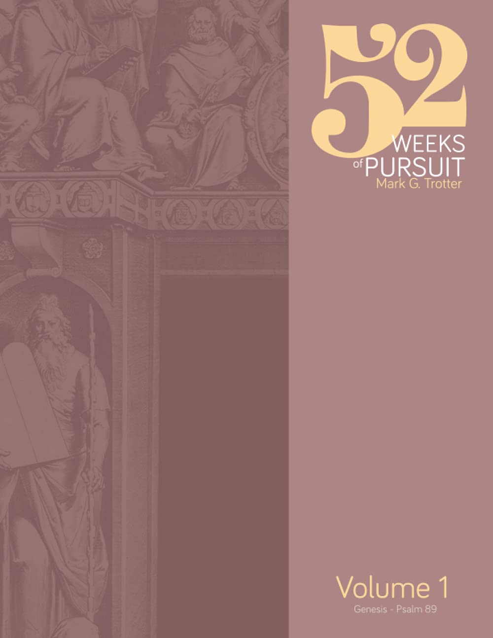 52 Weeks of Pursuit: Volume 1 Religion & Esotericism