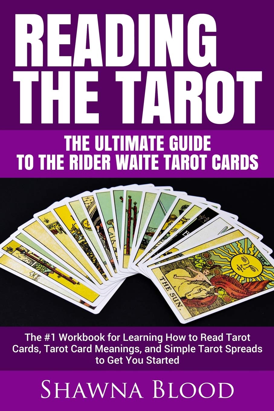 Reading the Tarot - the Ultimate Guide to the Rider Waite Tarot Cards Religion & Esotericism