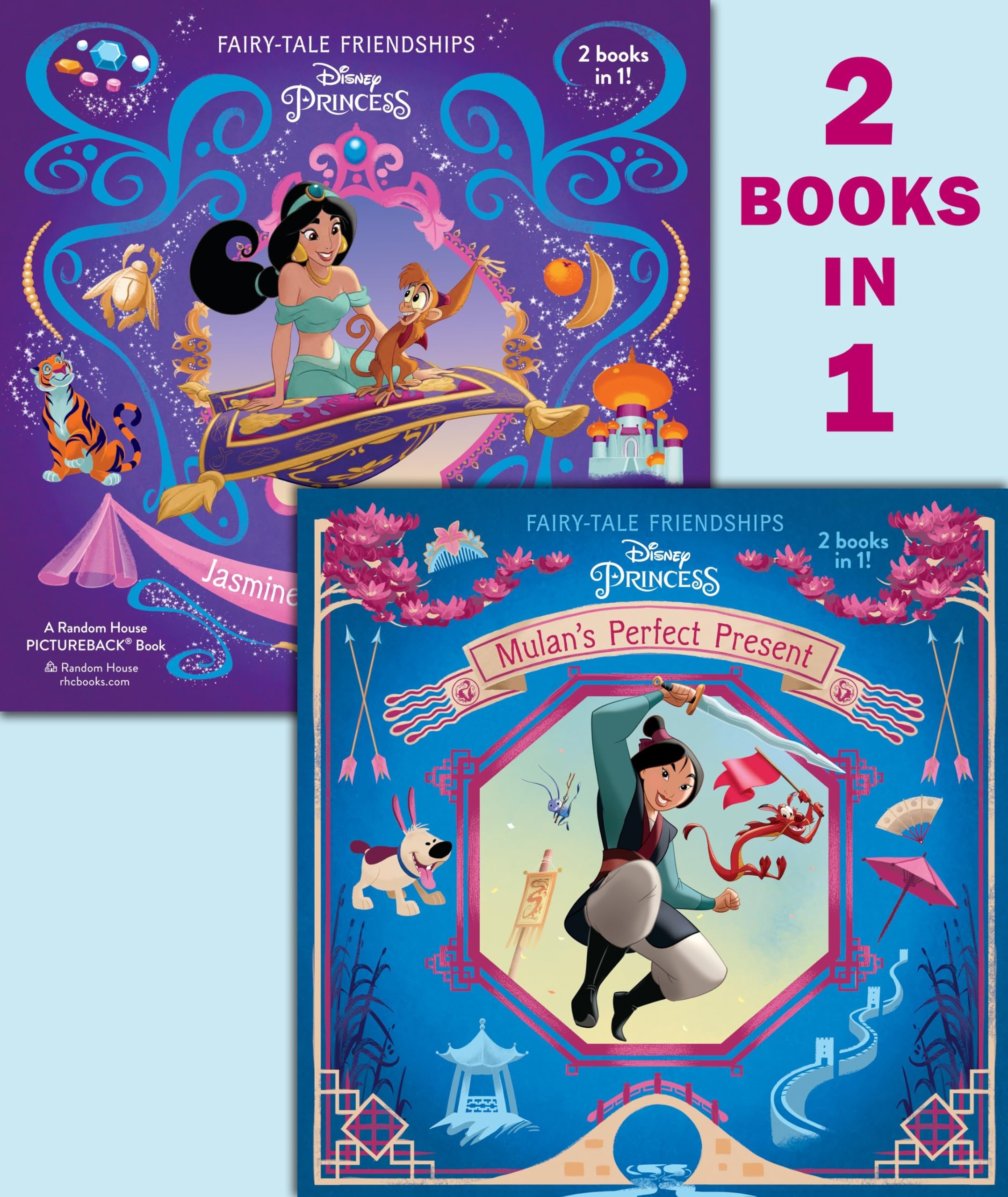 Mulan's Perfect Present / Jasmine's New Friends (Disney Princess: Fairy-tale Friendships) Novels & Short Stories
