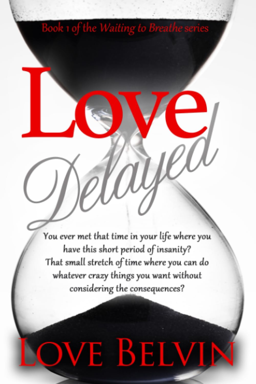 Love Delayed (Waiting to Breathe, Band 1) Contemporary literature