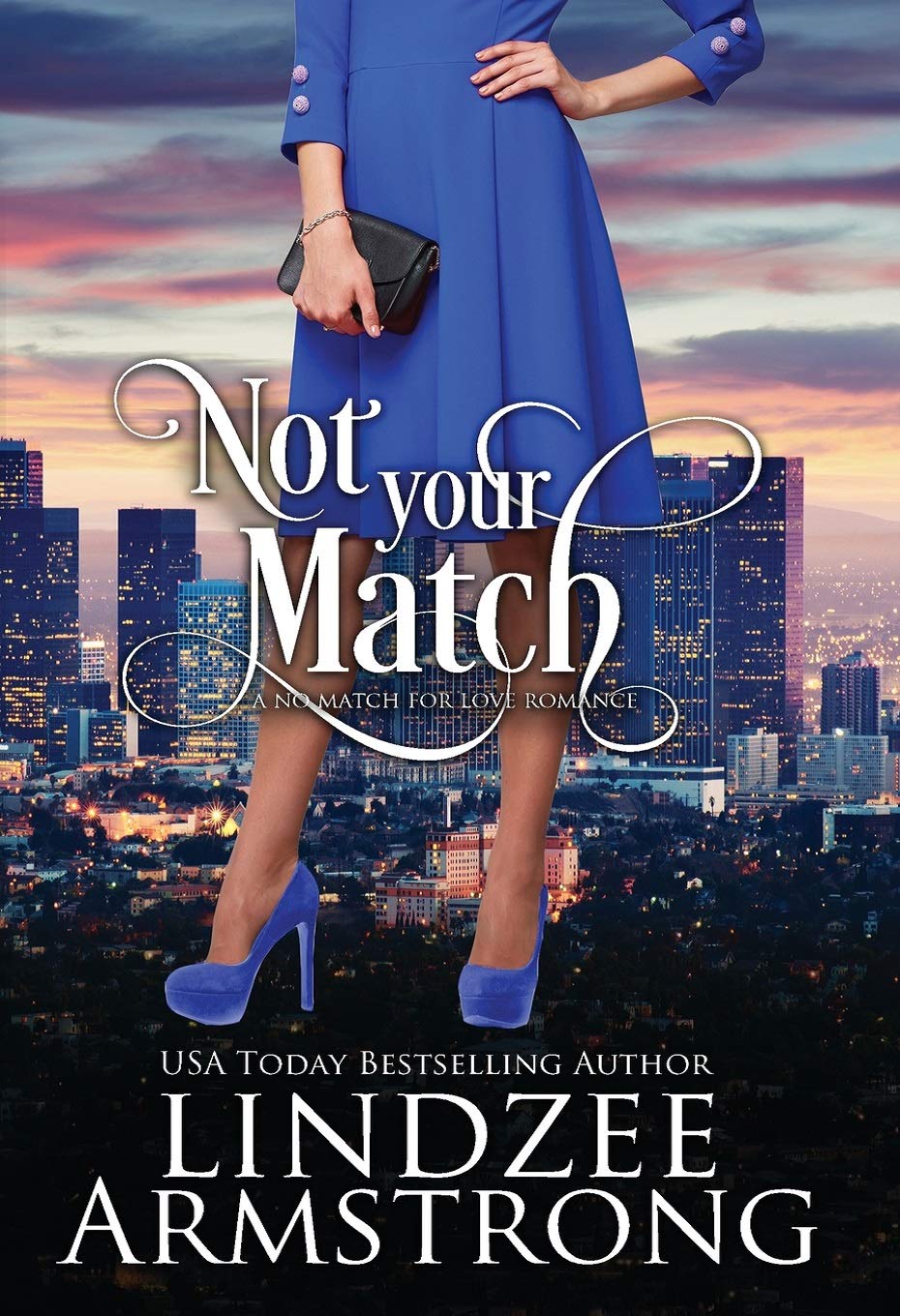Not Your Match (No Match for Love) Books