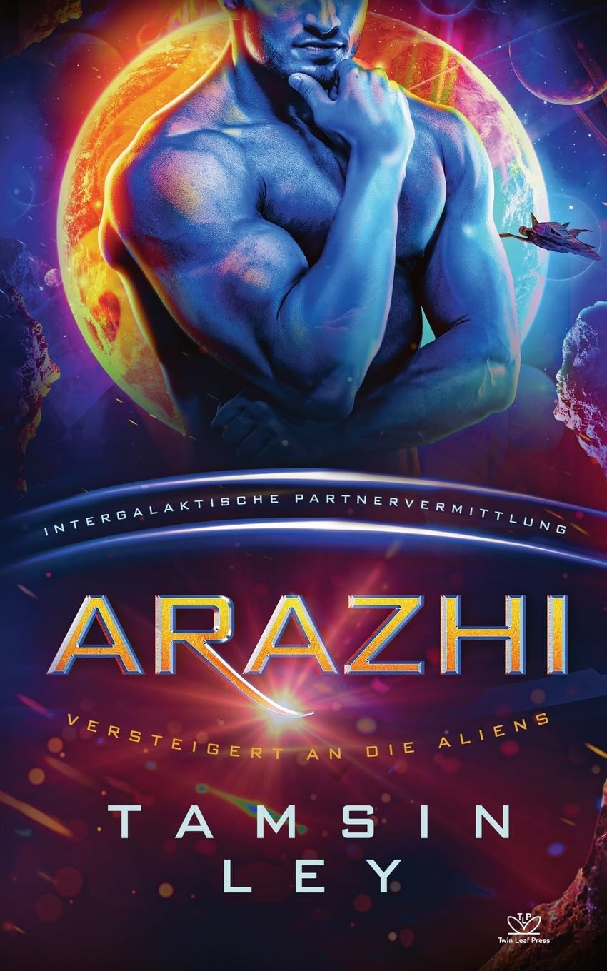 Arazhi: Eine SciFi Alien Romanze (Intergalaktische Partnervermittlung: Versteigert an die Aliens, Band 1) Humour & Satire