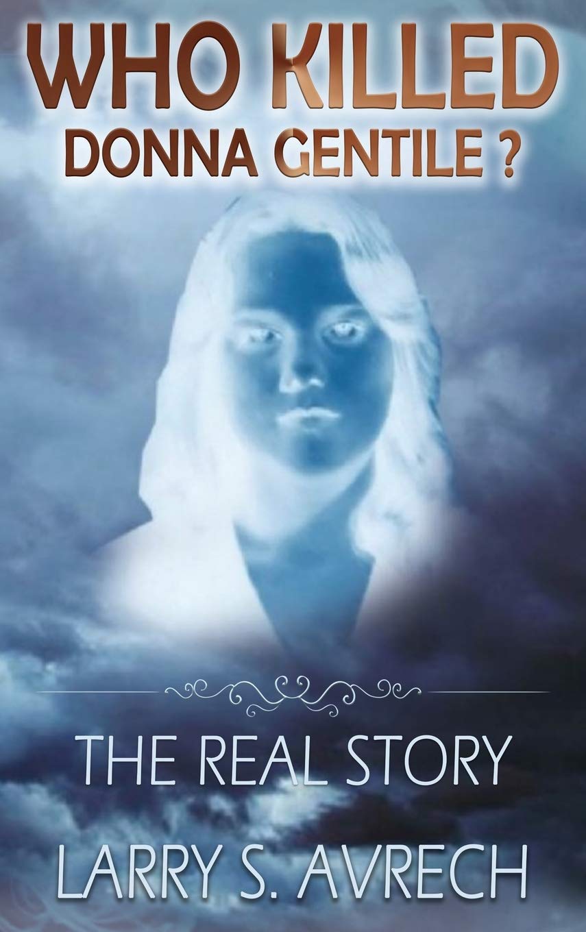Who Killed Donna Gentile: The Real Story Politics & Society