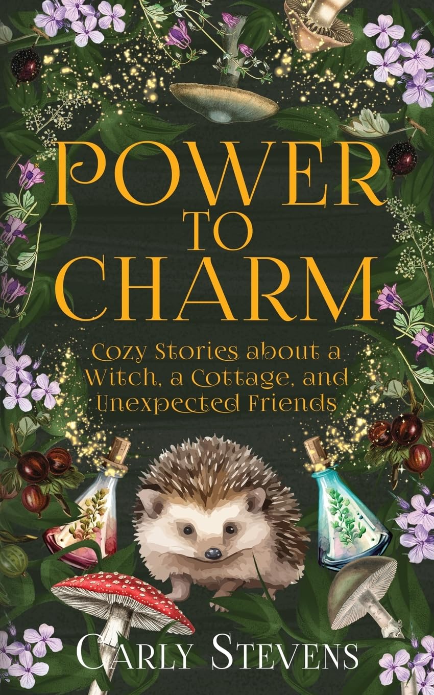 Power to Charm: Cozy Stories about a Witch, a Cottage, and Unexpected Friends Contemporary literature