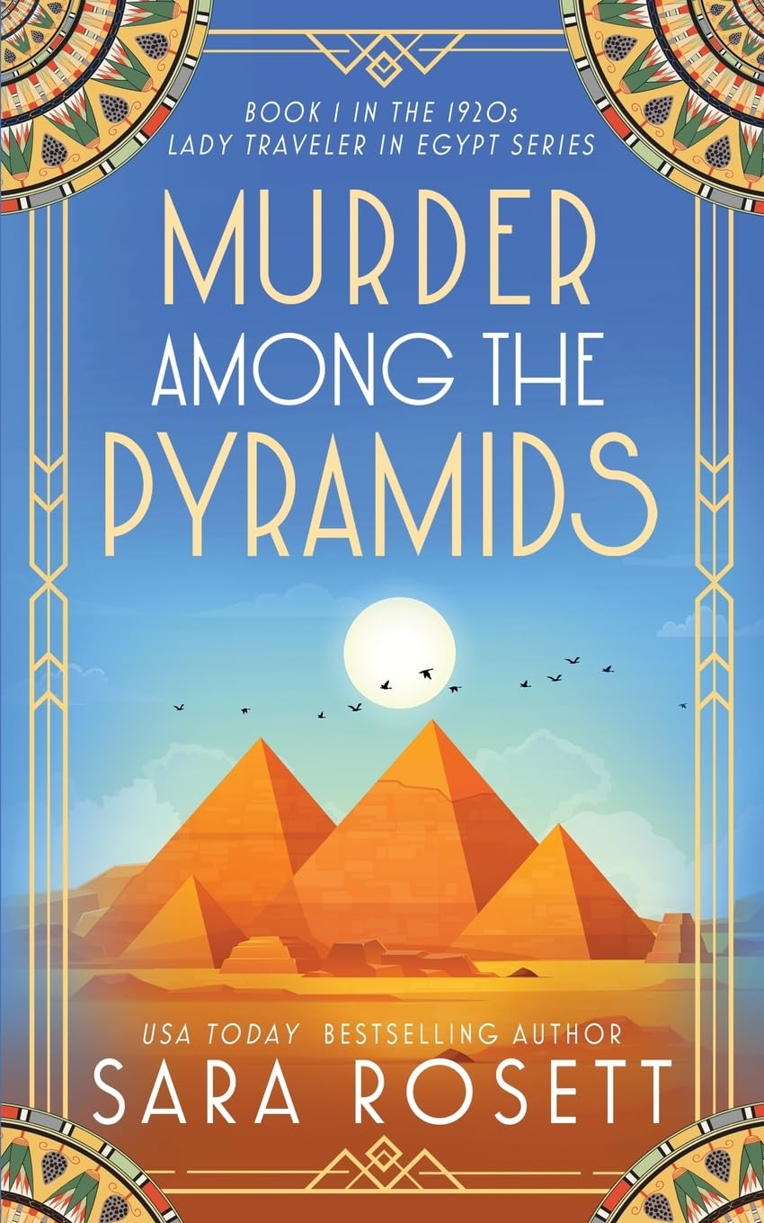Murder Among the Pyramids (1920s Lady Traveler in Egypt, Band 1) Action & Adventure