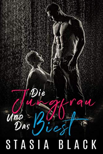 Die Jungfrau und das Biest: Ländliche Leidenschaft #1: Ein unabhängiger Roman Romantic Thrillers