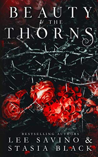 Beauty and the Thorns: a Dark Romance (Beauty and the Rose, Band 2) Romantic Fantasy