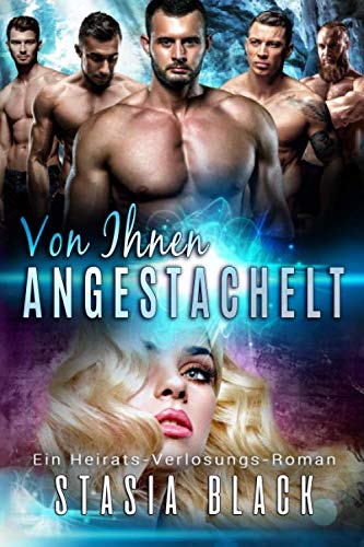 Von Ihnen Angestachelt: Eine Männerharem-Liebesgeschichte: Der Clan des Commanders book