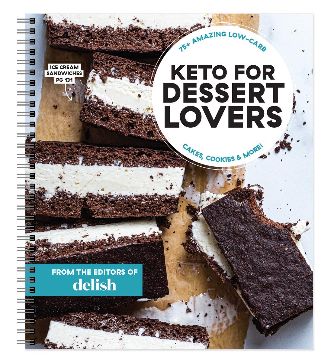 Delish Keto for Dessert Lovers: 75+ Amazing Low-Carb Cakes, Cookies & More! Books