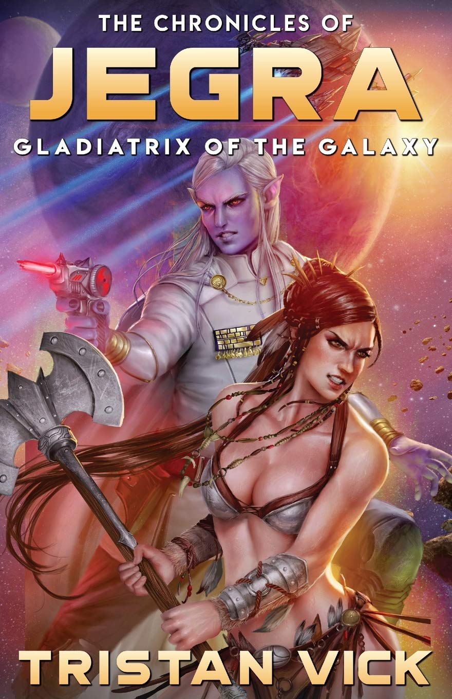 The Chronicles of Jegra: Gladiatrix of the Galaxy Action & Adventure