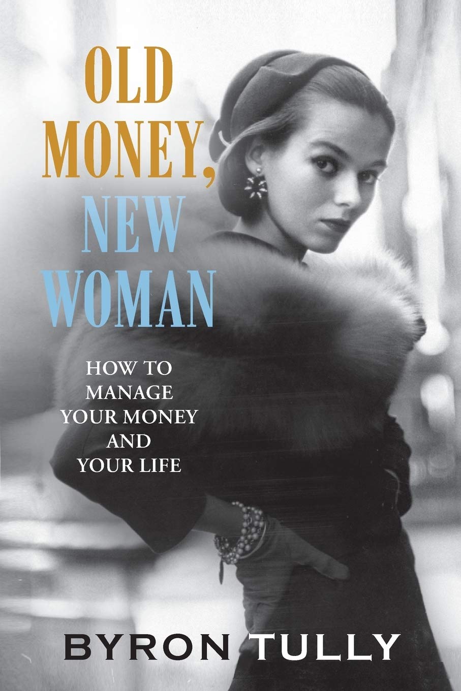 Old Money, New Woman Business, Finance & Career