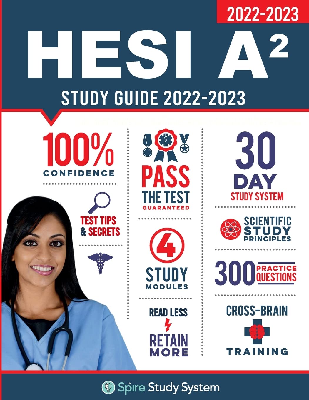 HESI A2 Study Guide: Spire Study System & HESI A2 Test Prep Guide with HESI A2 Practice Test Review Questions for the HESI A2 Admission Assessment Exam Review Medicine