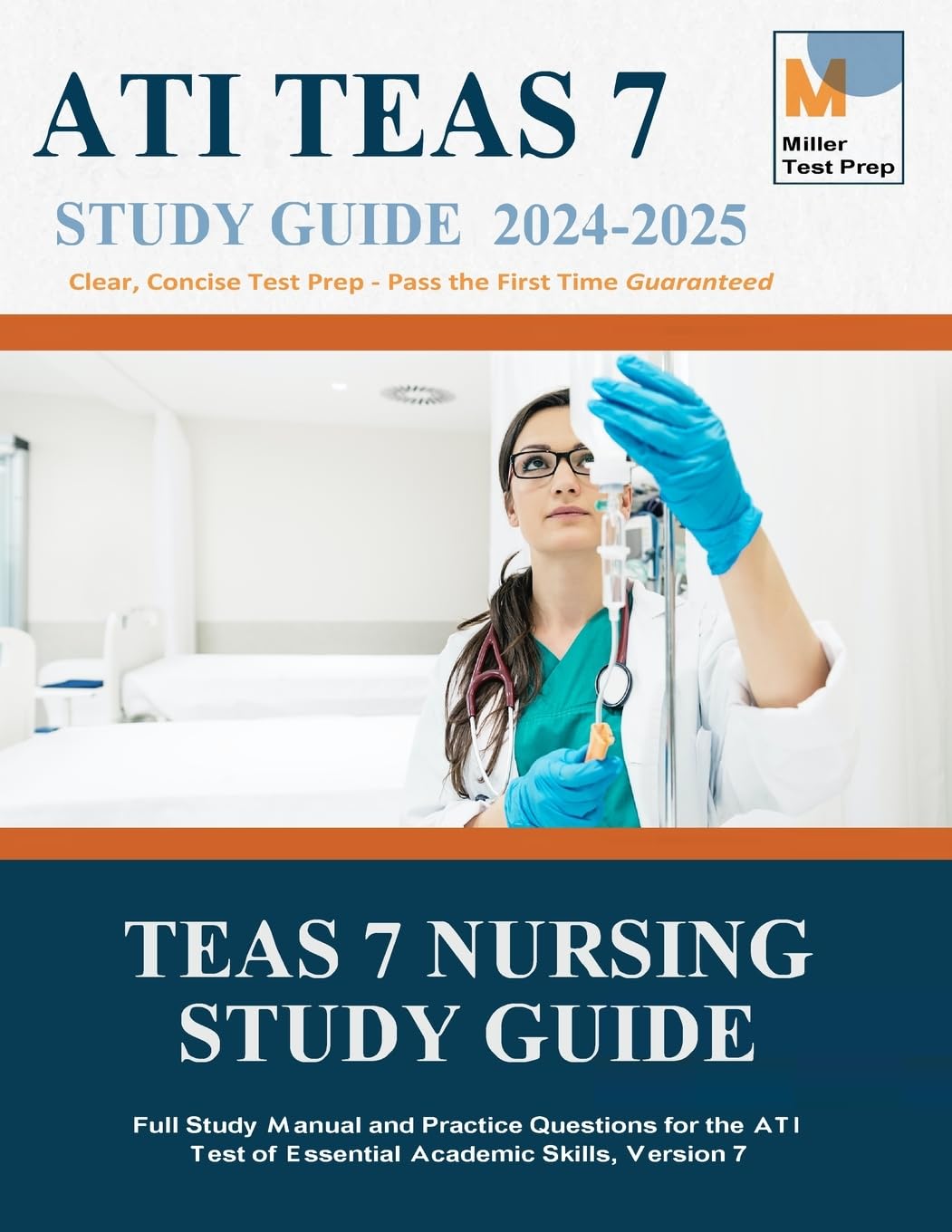 TEAS Nursing Study Guide: Full Study Manual and Practice Questions for the ATI Test of Essential Academic Skills, Version 7 Medicine