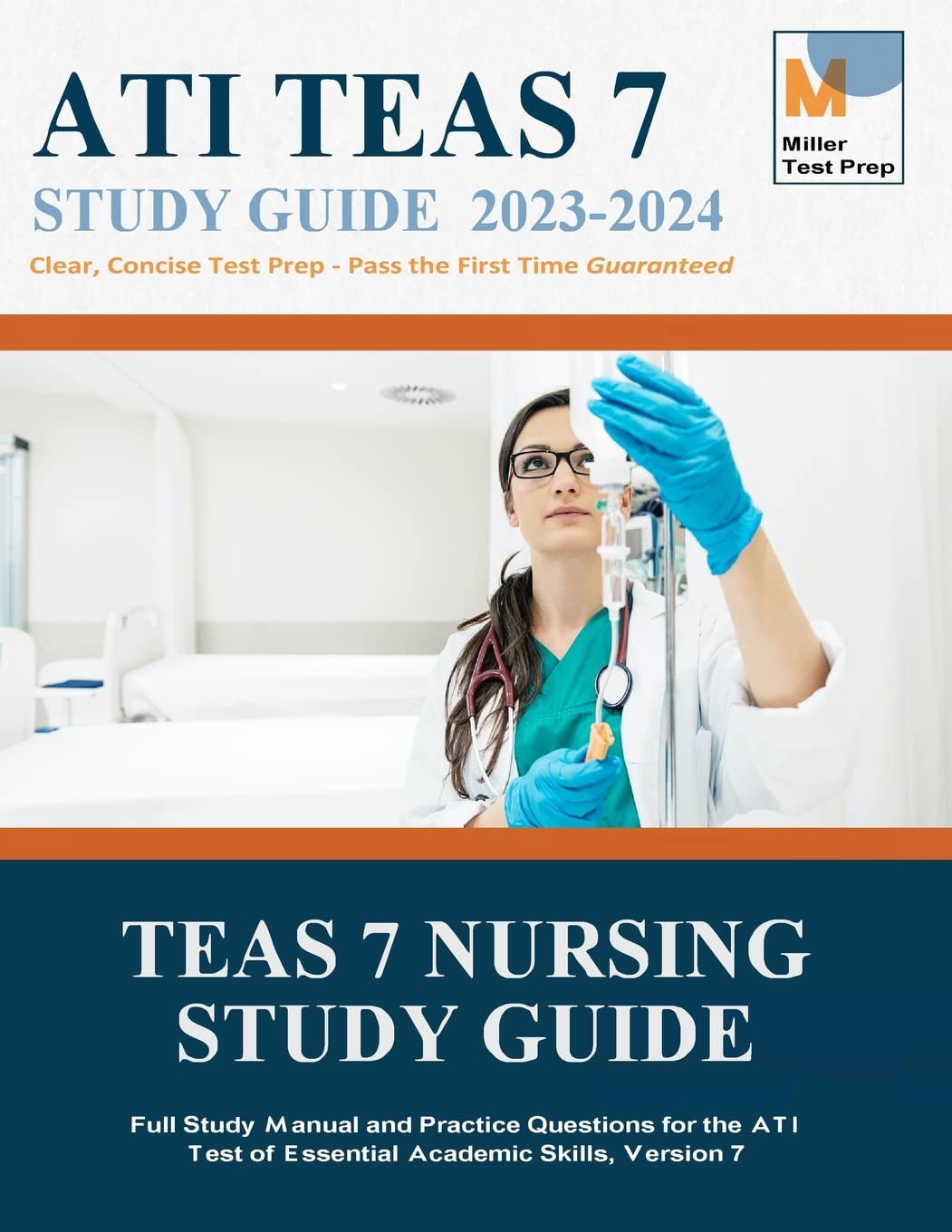 TEAS 7 Nursing Study Guide: Full Study Manual and Practice Questions for the ATI Test of Essential Academic Skills, Version 7 Medicine