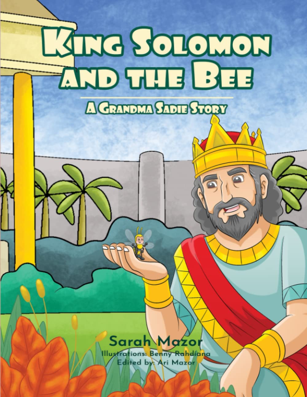 King Solomon and the Bee: A Grandma Sadie Story (Biblical Stories and More, Band 1) Religion & Esotericism