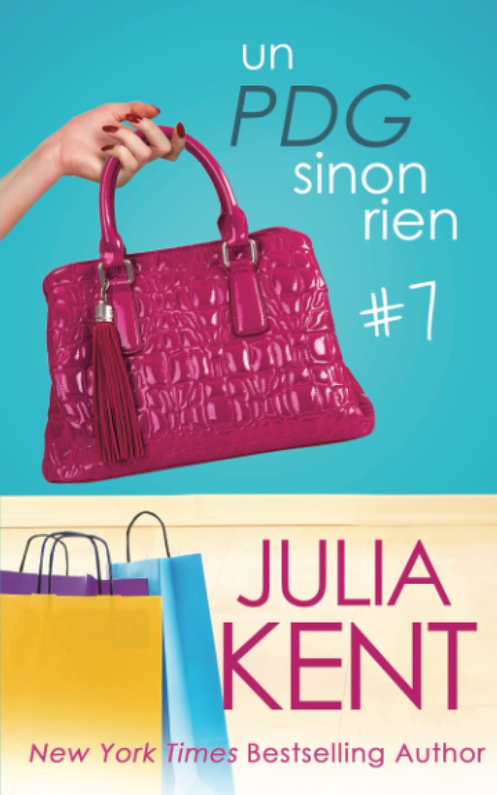Un PDG sinon rien (Un milliardaire sinon rien, tome 7) book