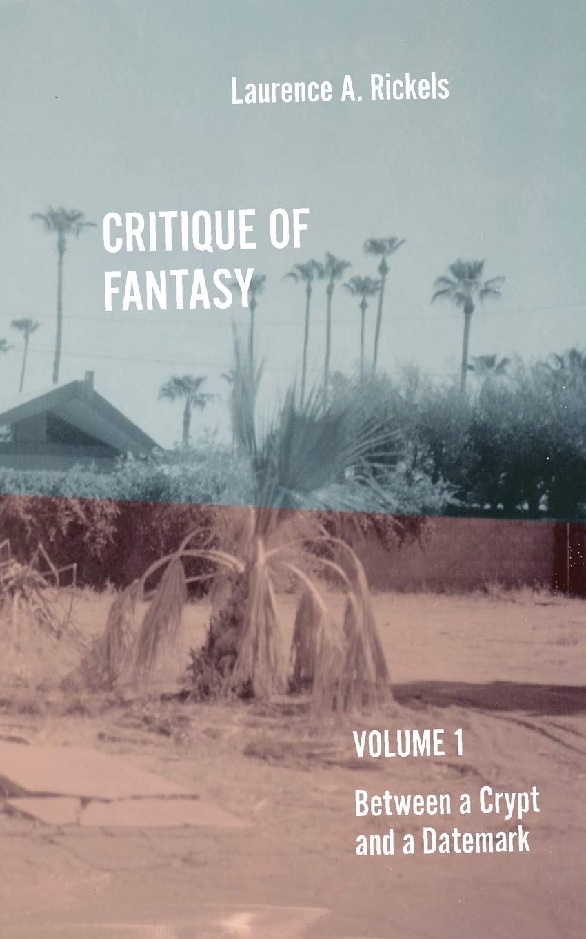 Critique of Fantasy, Vol. 1: Between a Crypt and a Datemark book