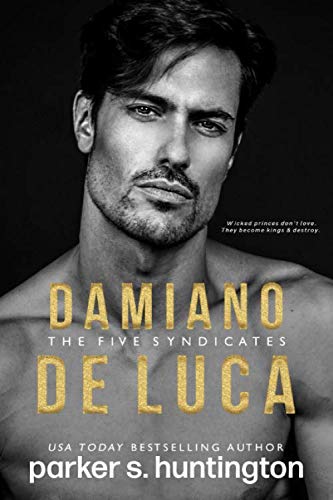 Damiano De Luca: A Second Chance Mafia Romance (The Five Syndicates) Contemporary Romance