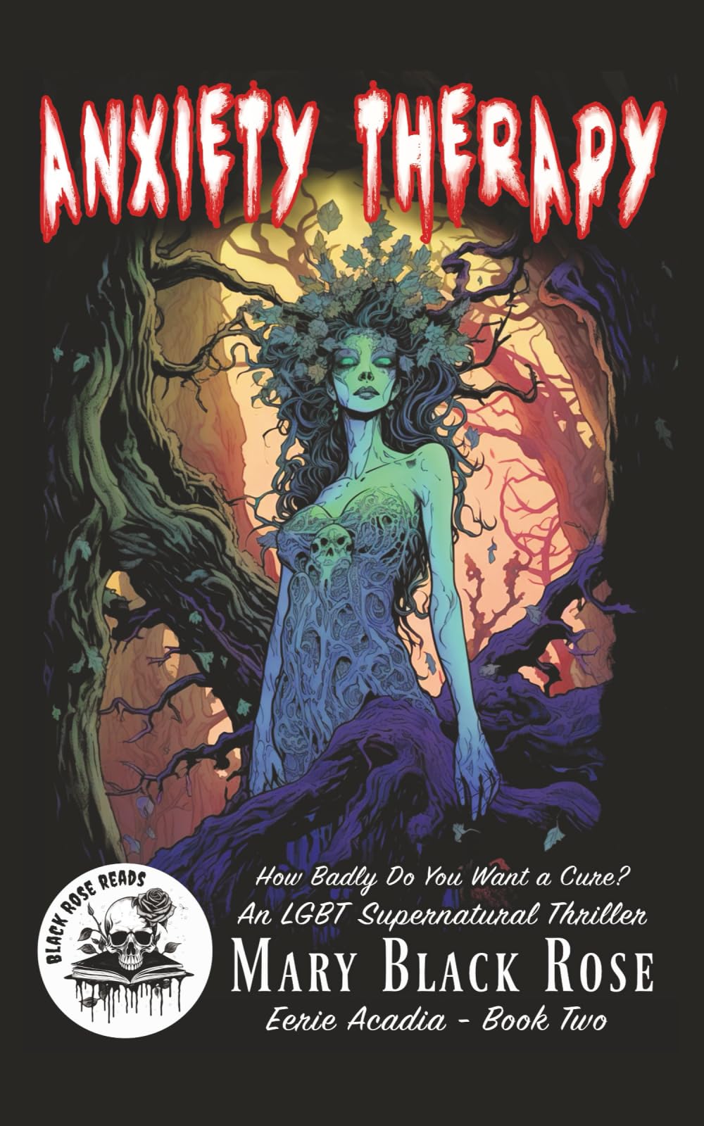 Anxiety Therapy: How Badly Do You Want a Cure? A Supernatural Horror Thriller book
