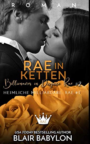 Rae in Ketten (Heimliche Milliardäre, Band 5) Suspense & Thrillers