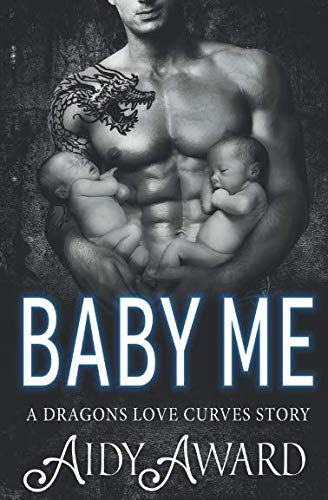 Baby Me (Dragons Love Curves, Band 5) Urban Fantasy