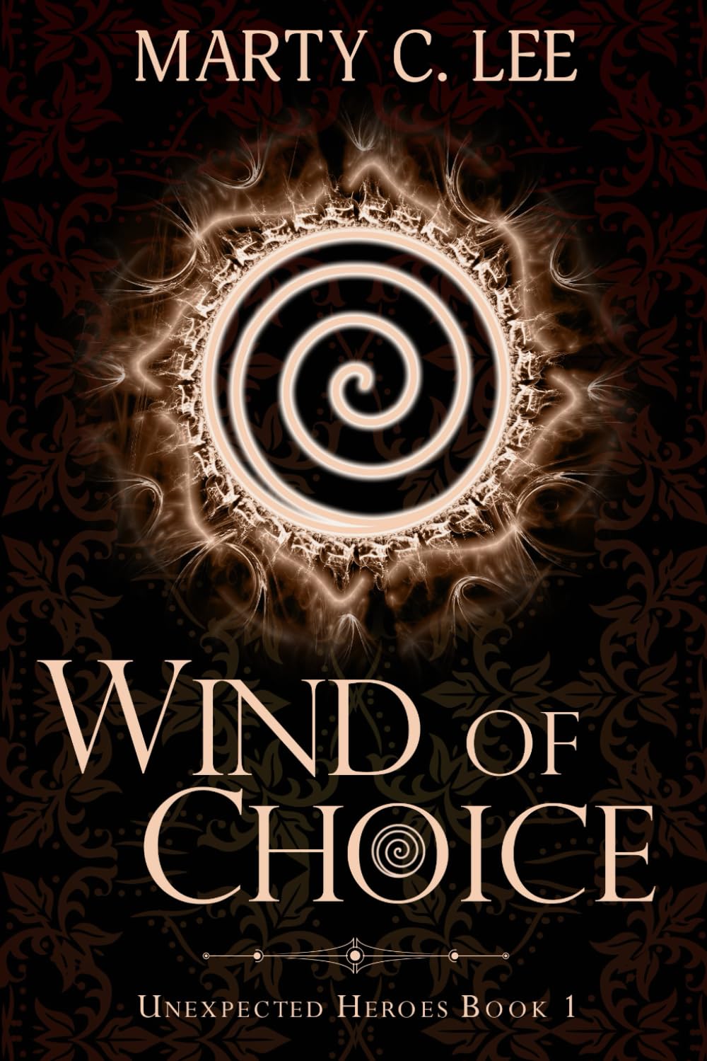 Wind of Choice (Unexpected Heroes, Band 1) Fiction