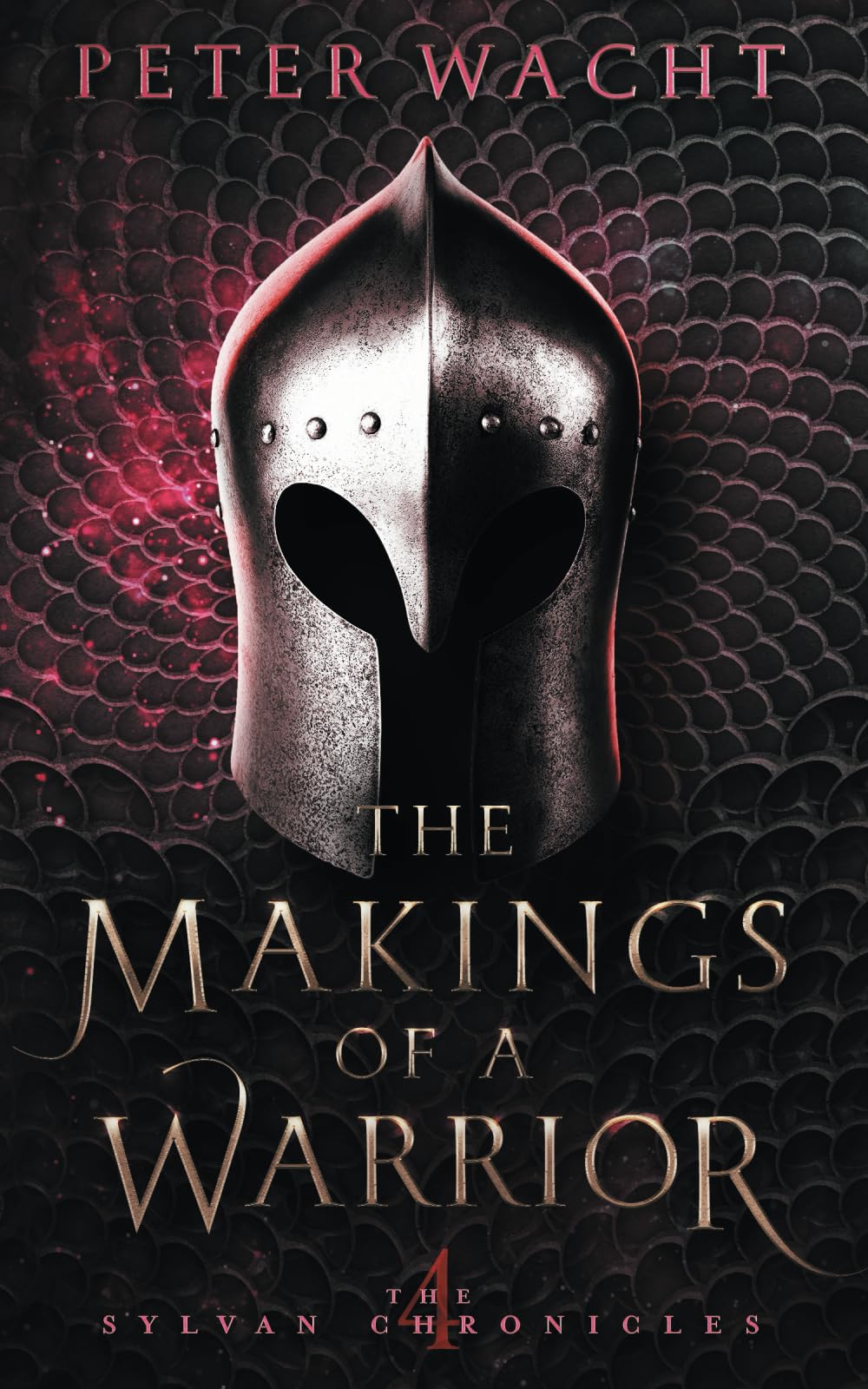 The Makings of a Warrior: The Sylvan Chronicles, Book 4 Books