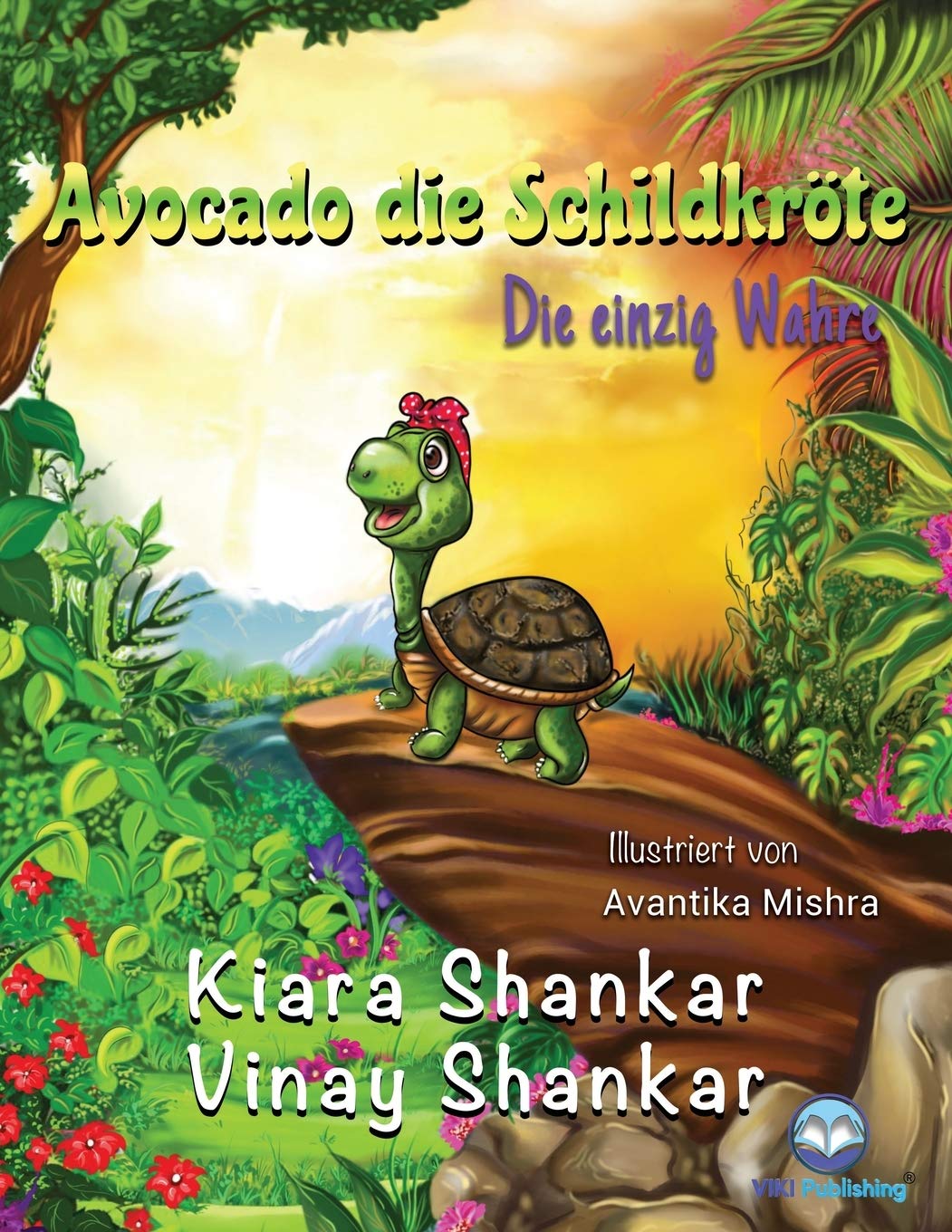 Avocado die Schildkröte: Die einzig Wahre ( Avocado the Turtle - German Edition) Novels & Short Stories
