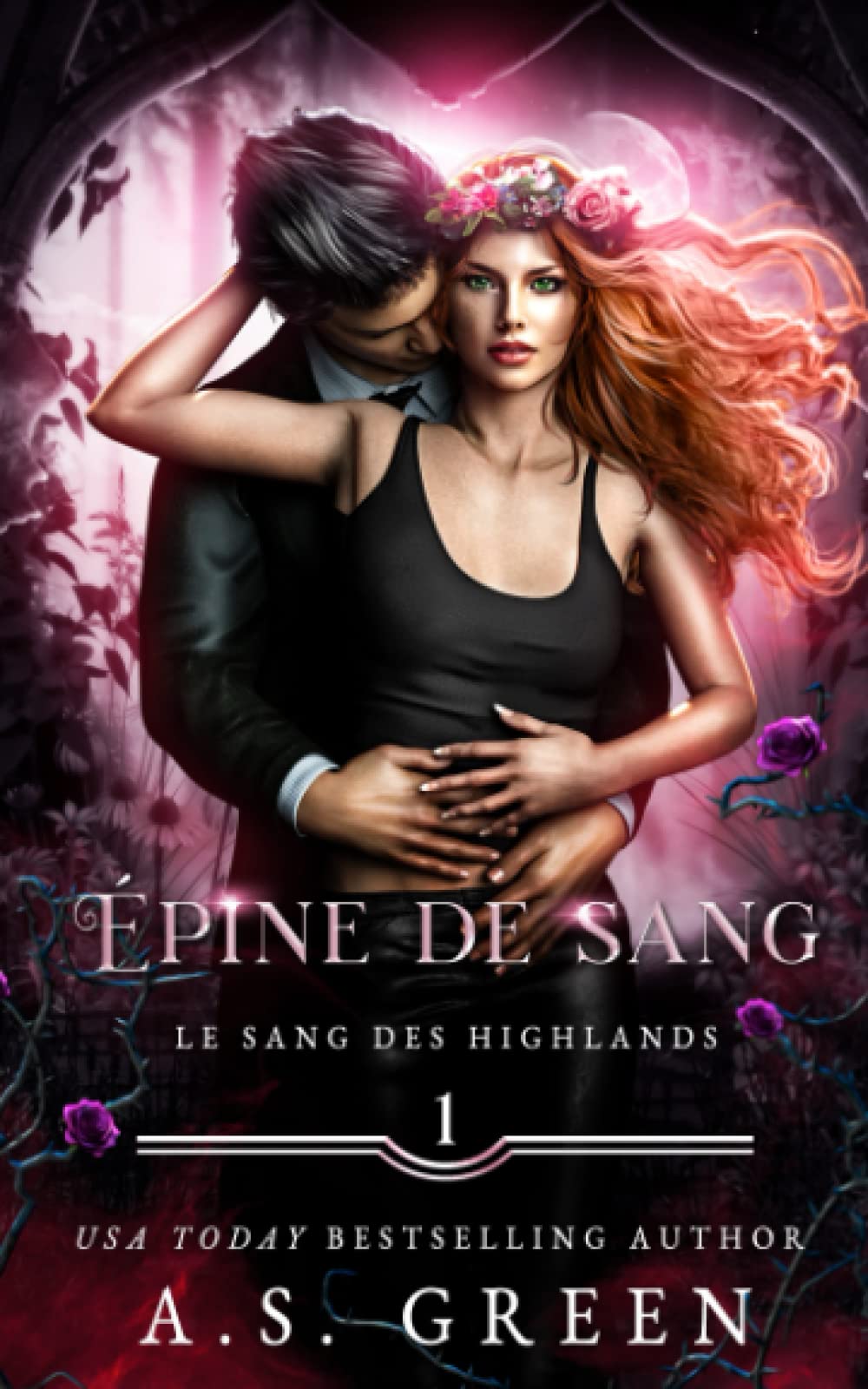 Épine de sang: une romance paranormale de vampires faës (Le sang des Highlands, Band 1) Romantic Fantasy