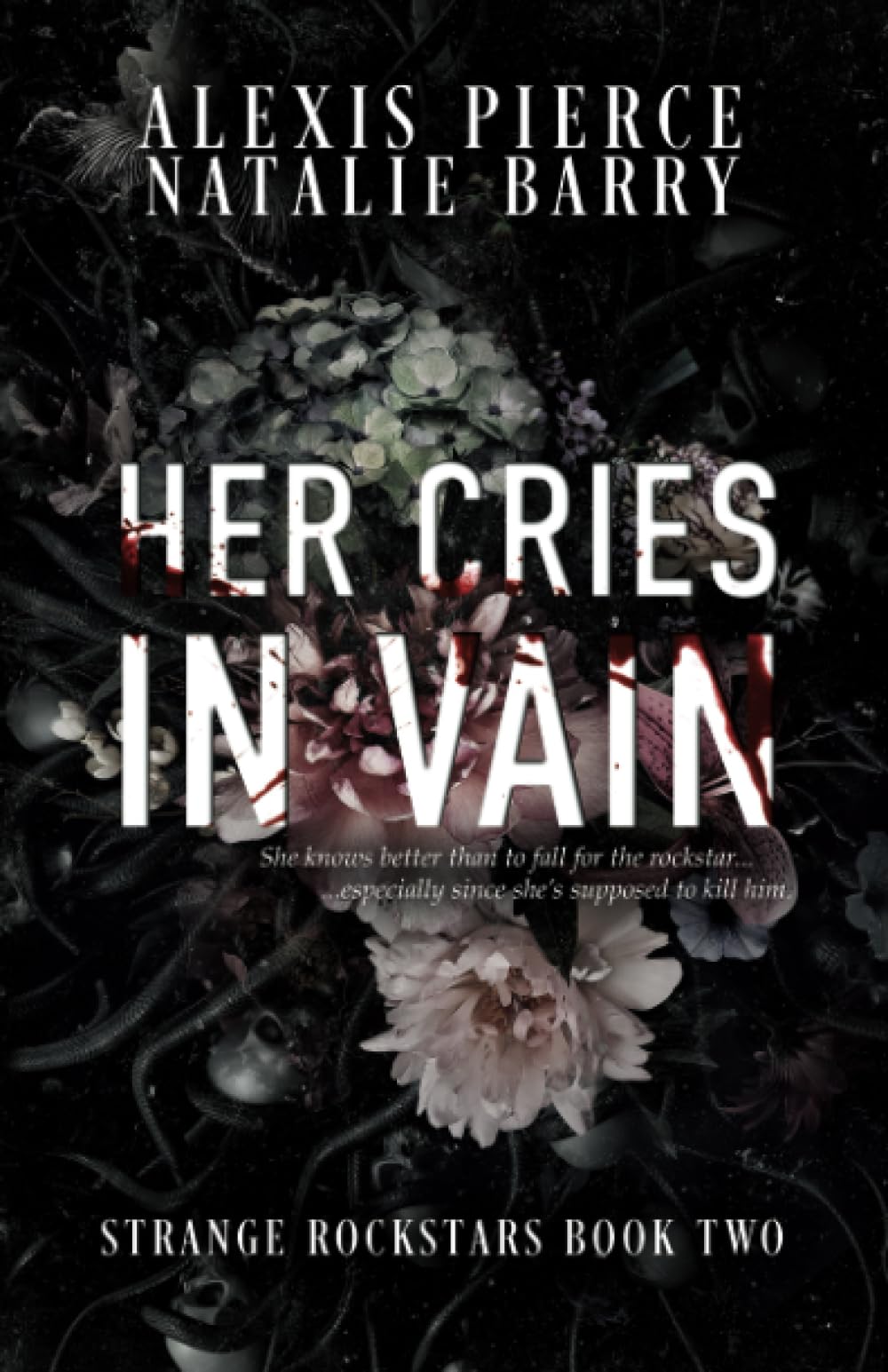 Her Cries in Vain (Strange Rockstars, Band 2) Contemporary Romance