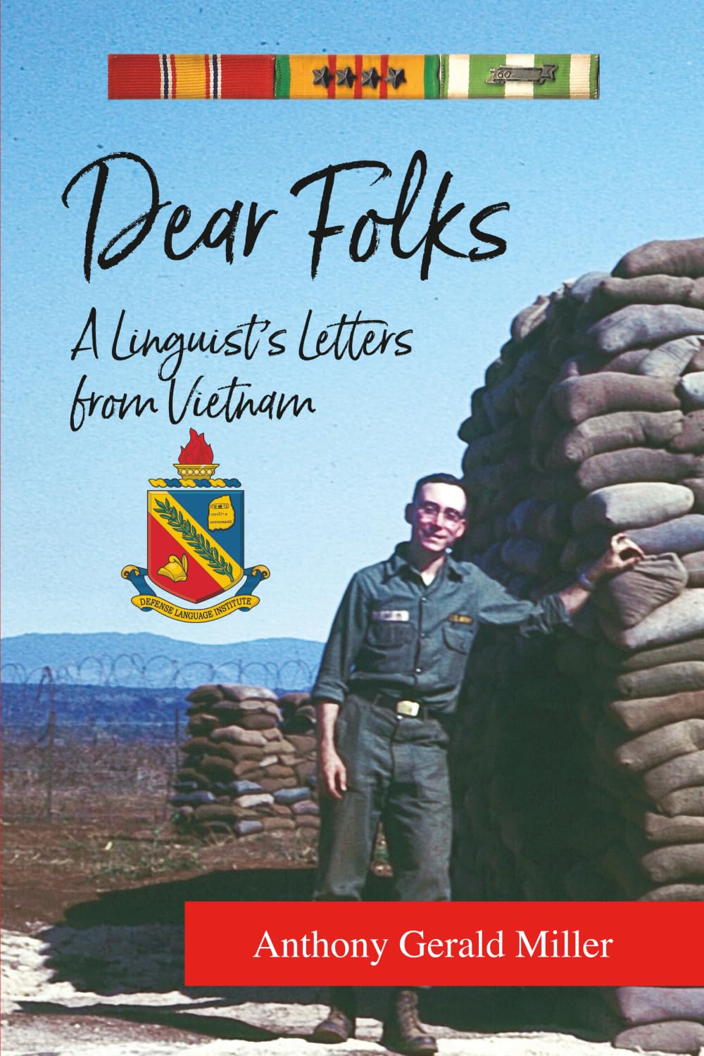 Dear Folks: A Linguist's Letters from Vietnam Memories