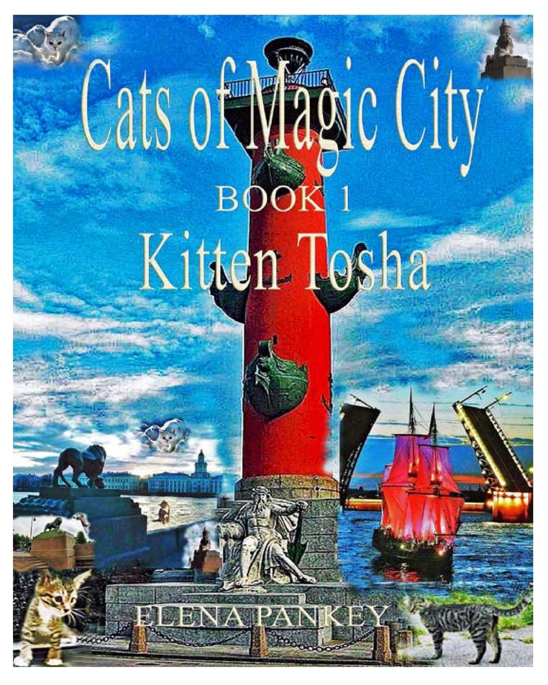 Cats of Magic City: Book 1. Kitten Tosha Education