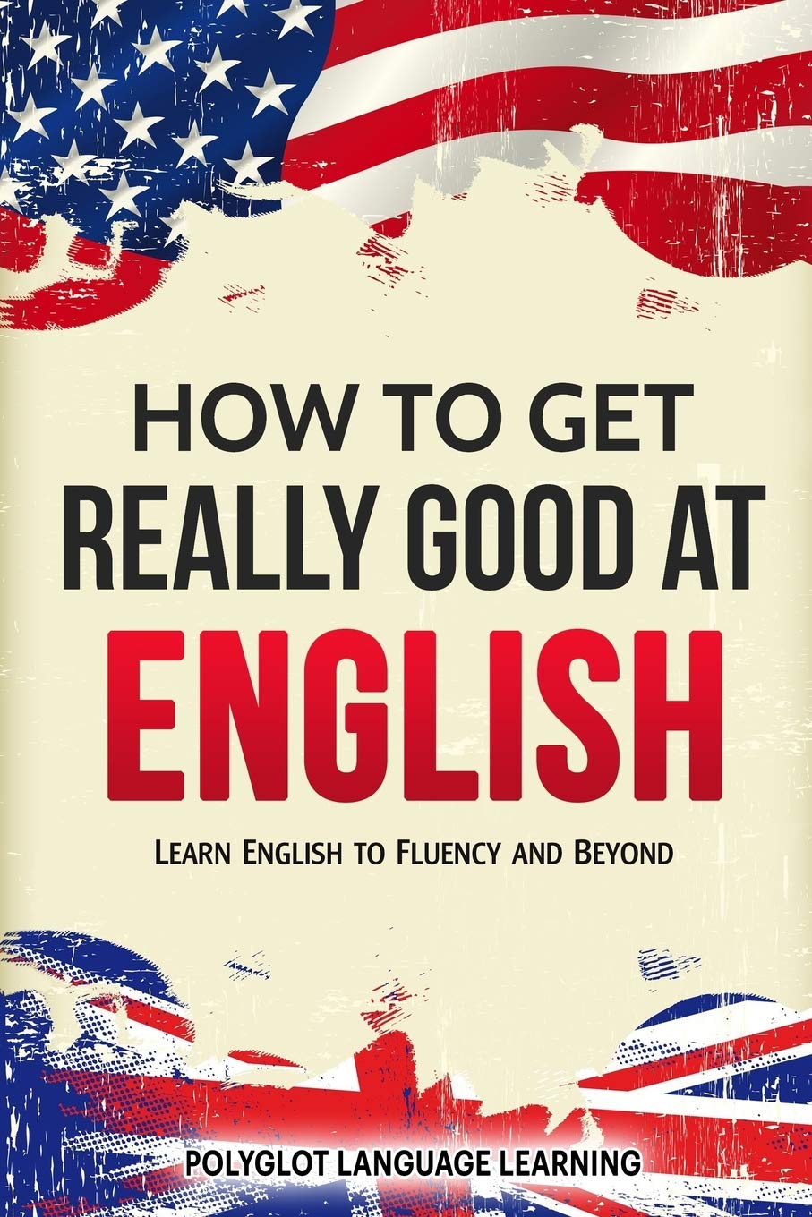 Product Image: How to Get Really Good at English