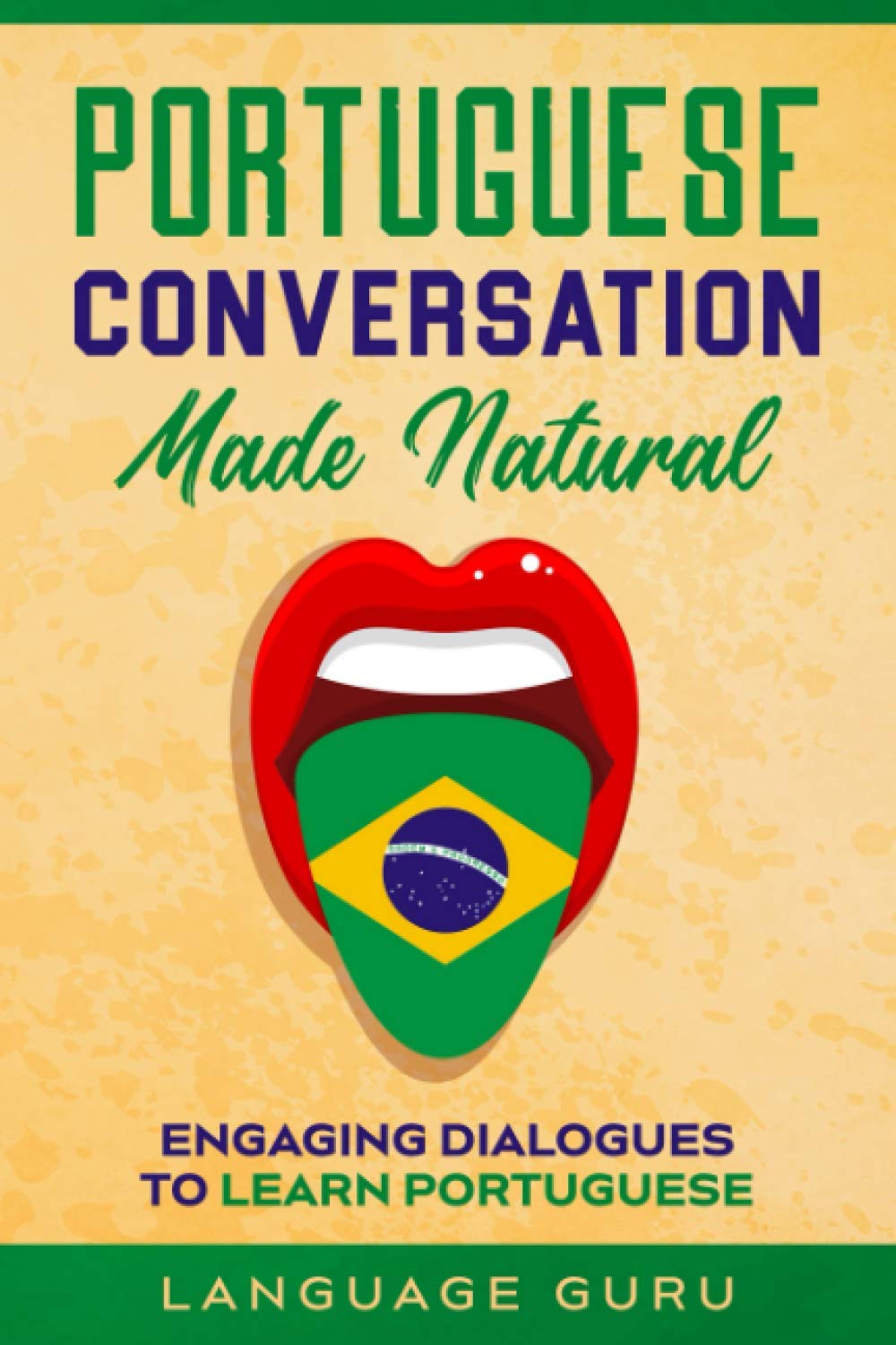 Portuguese Conversation Made Natural: Engaging Dialogues to Learn Portuguese Contemporary literature