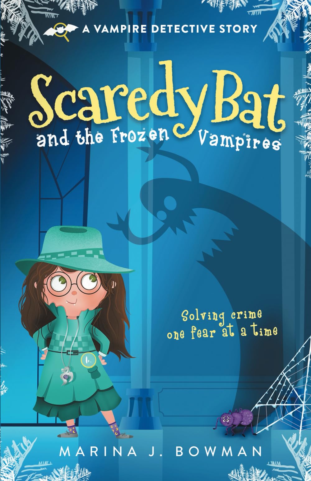 Scaredy Bat and the Frozen Vampires (Scaredy Bat: A Vampire Detective Series, Band 1) Novels & Short Stories