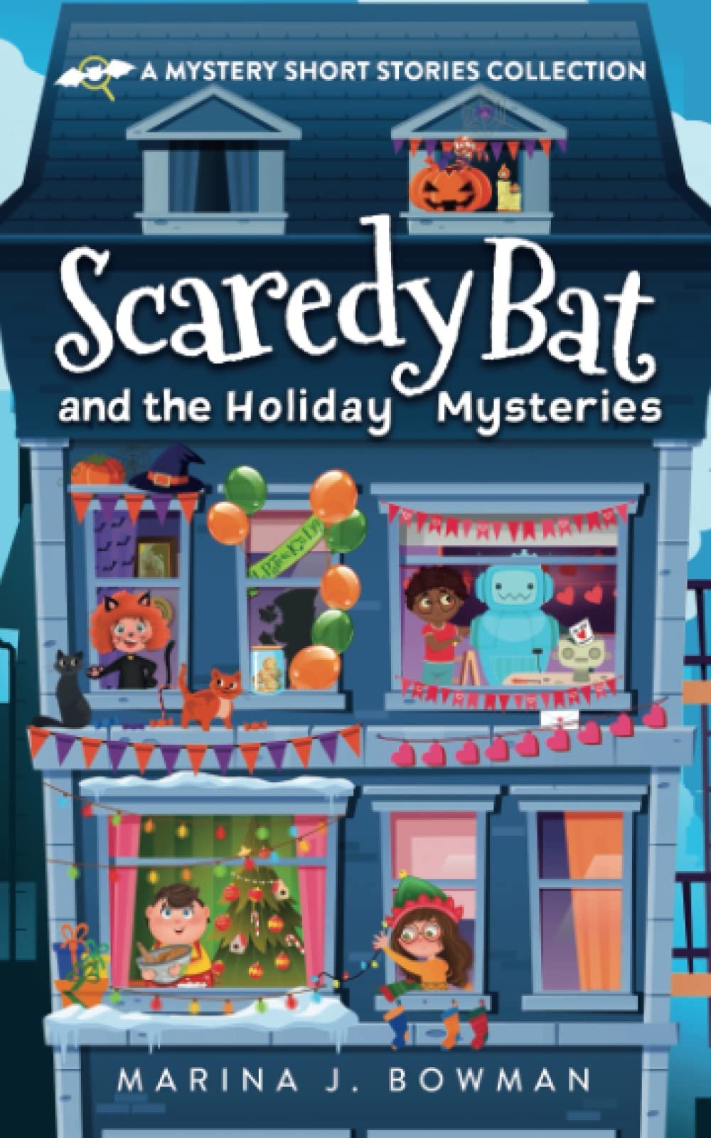 Scaredy Bat and the Holiday Mysteries: A Mystery Short Stories Collection for Kids book