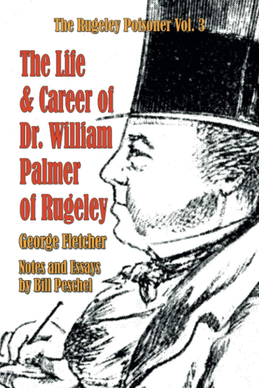The Life and Career of Dr. William Palmer of Rugeley Law