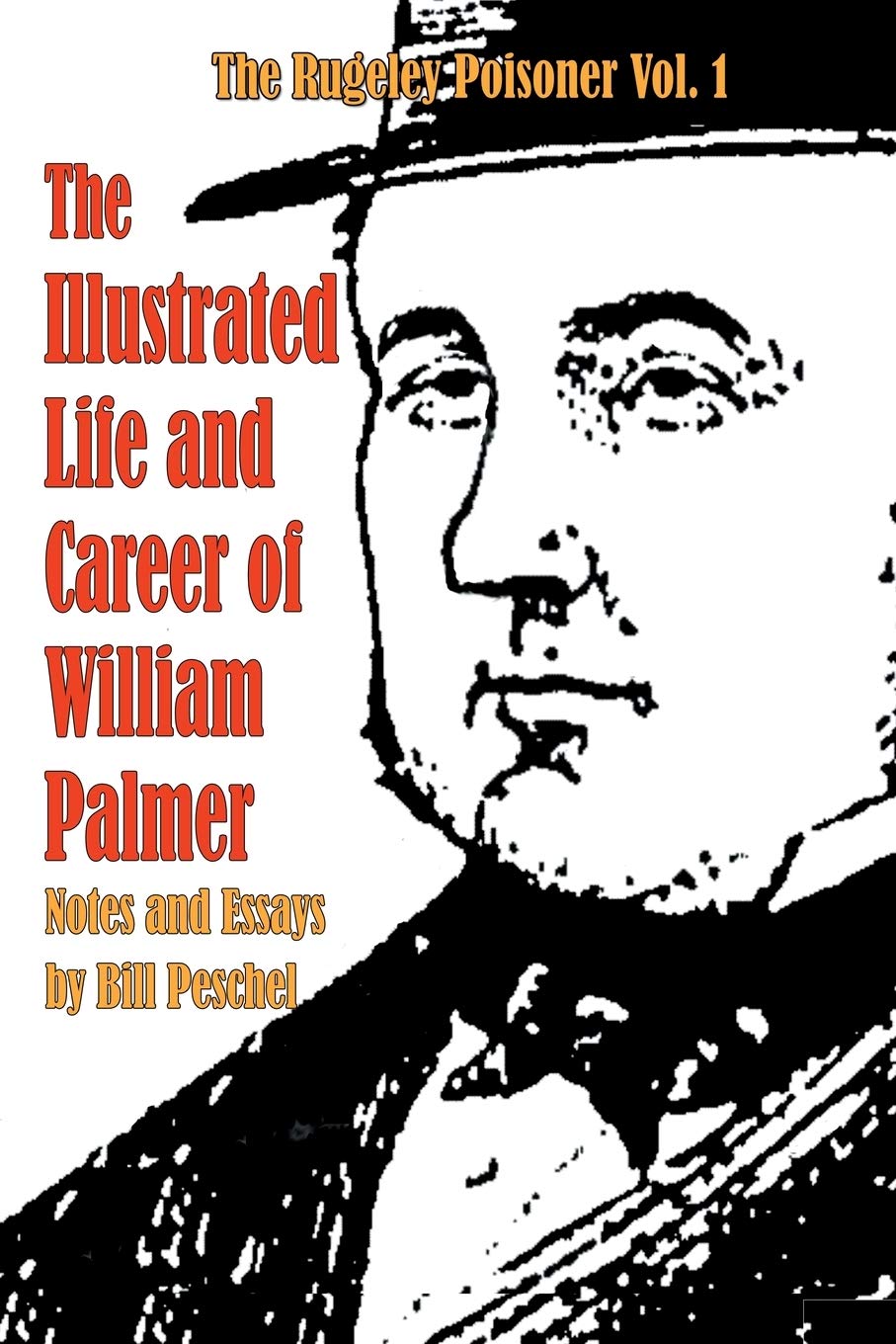 The Illustrated Life and Career of William Palmer Law