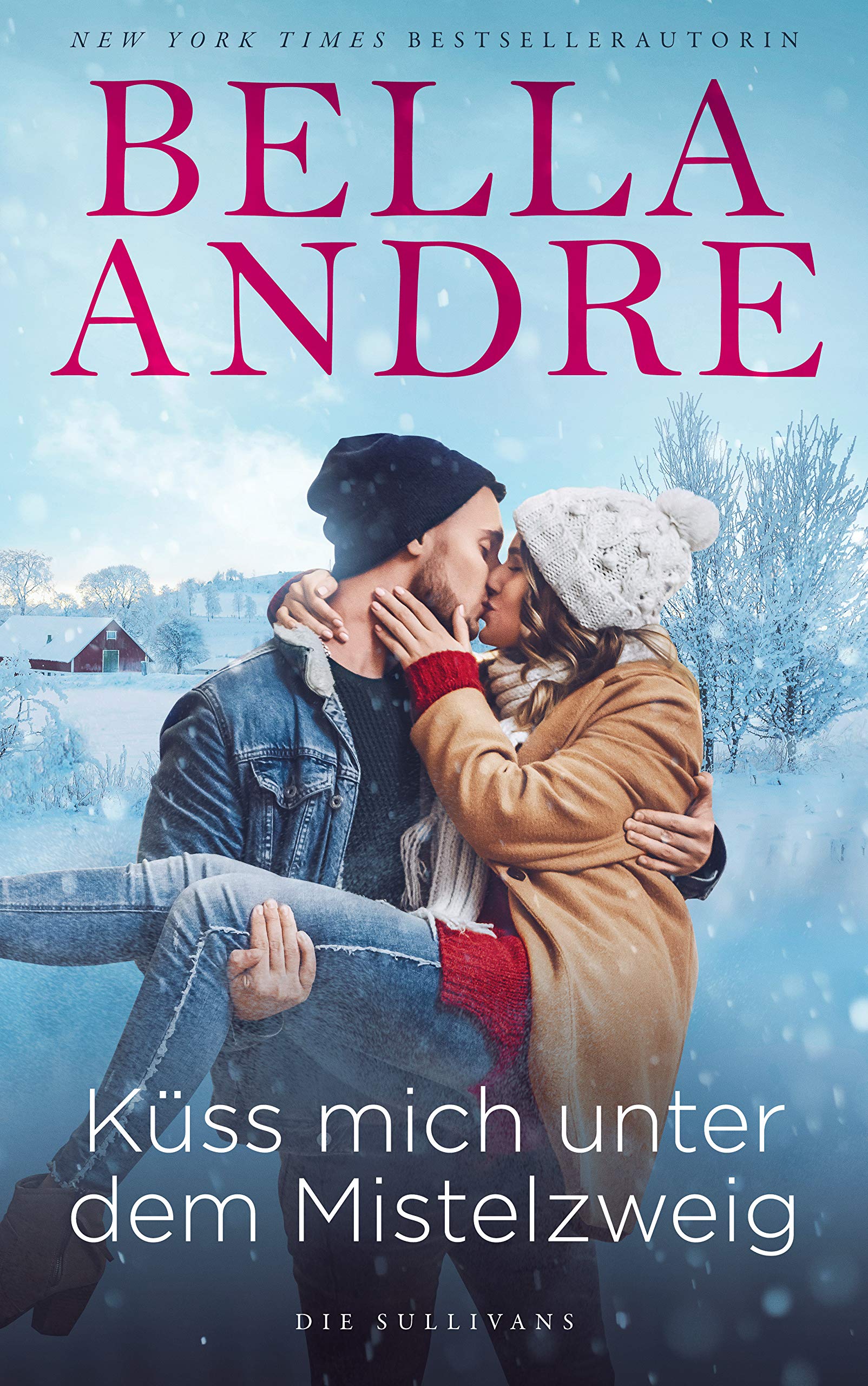 Küss mich unter dem Mistelzweig (Die Sullivans aus San Francisco) book