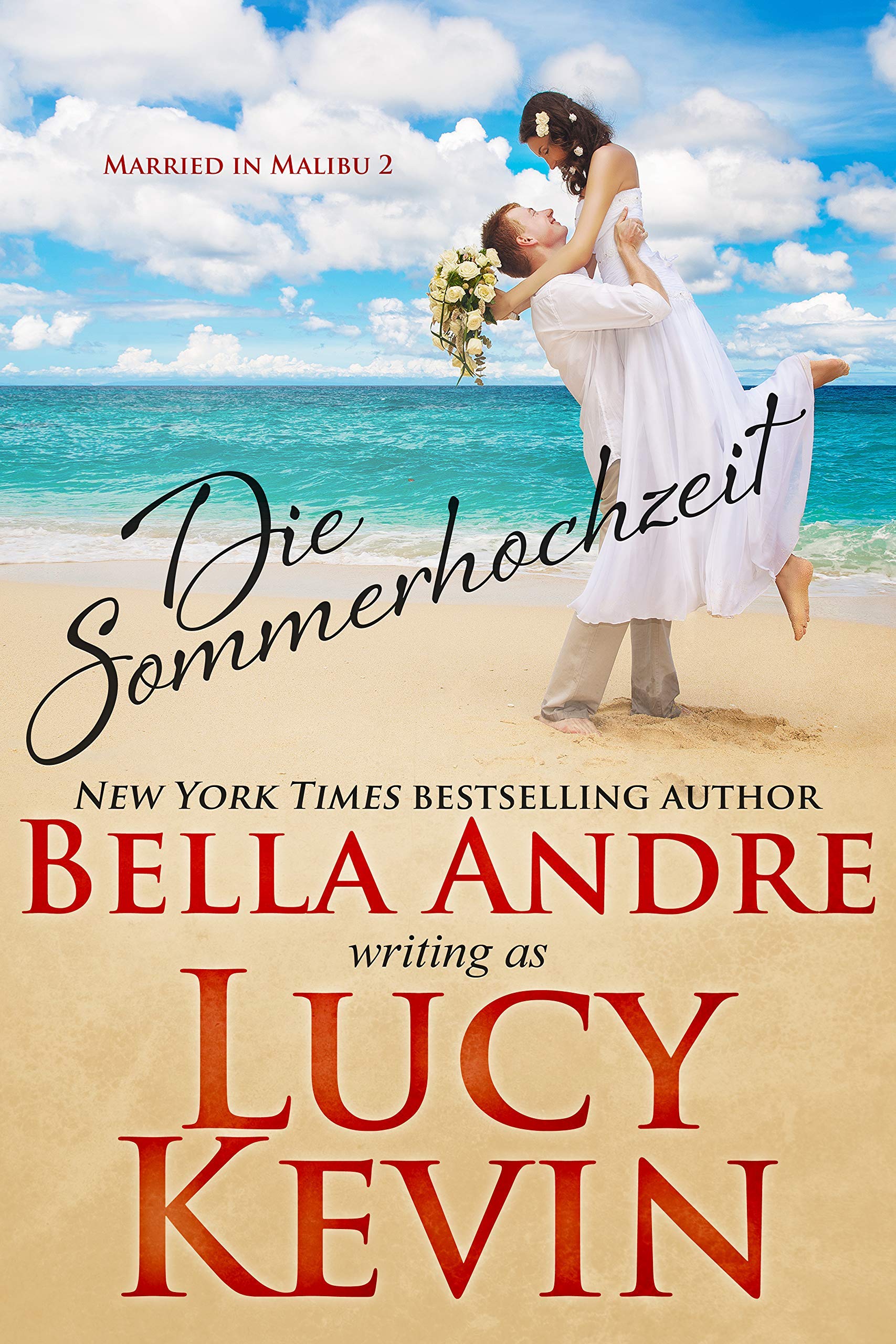 Die Sommerhochzeit (Married in Malibu 2) book