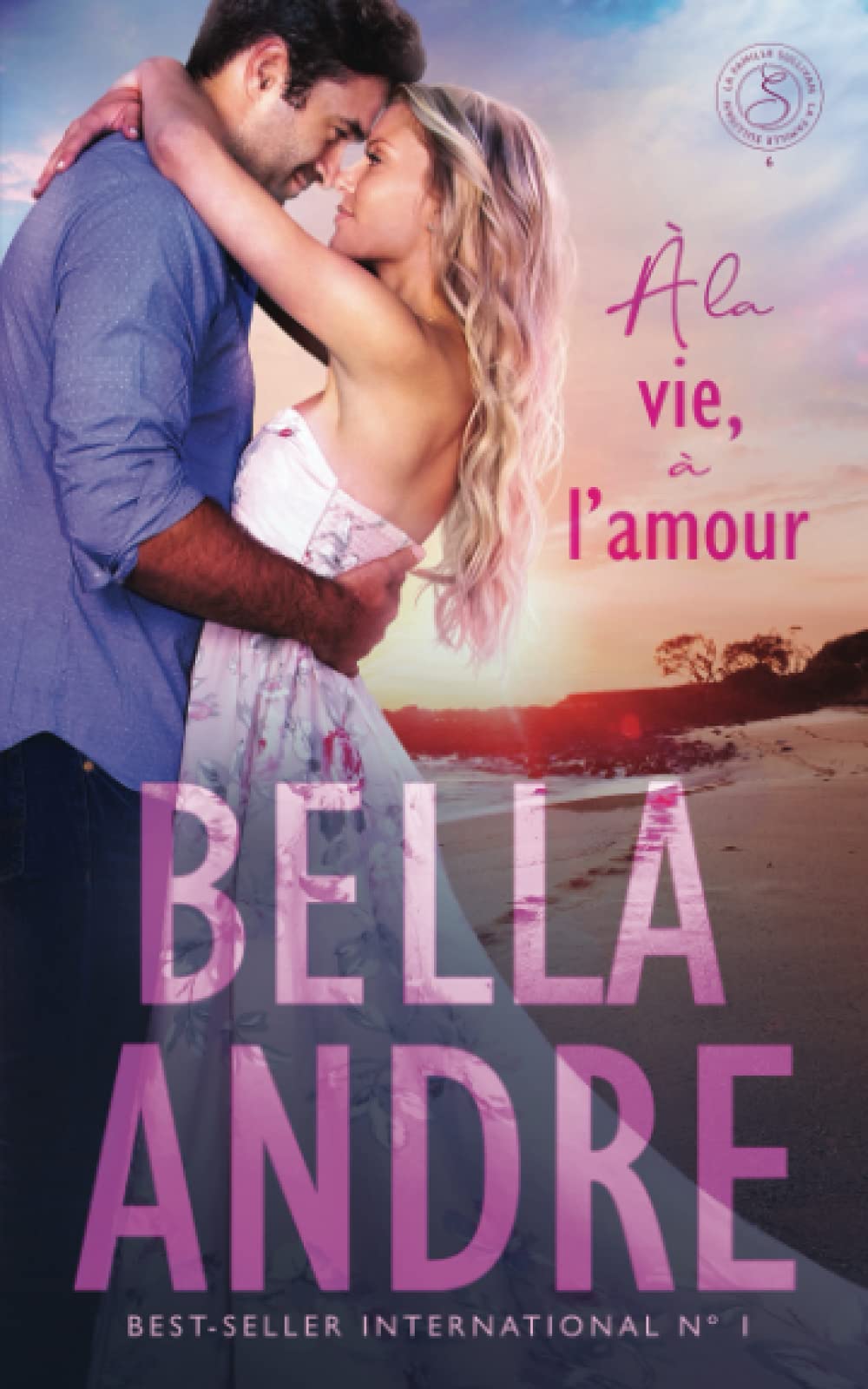 À la vie, à l’amour (La Famille Sullivan 6) book