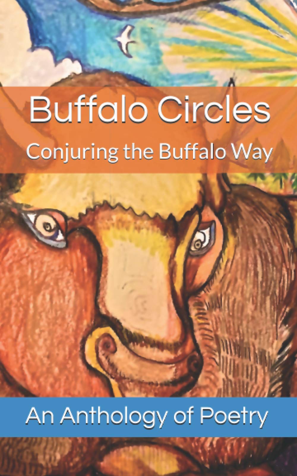 Buffalo Circles: Conjuring the Buffalo Way Poetry
