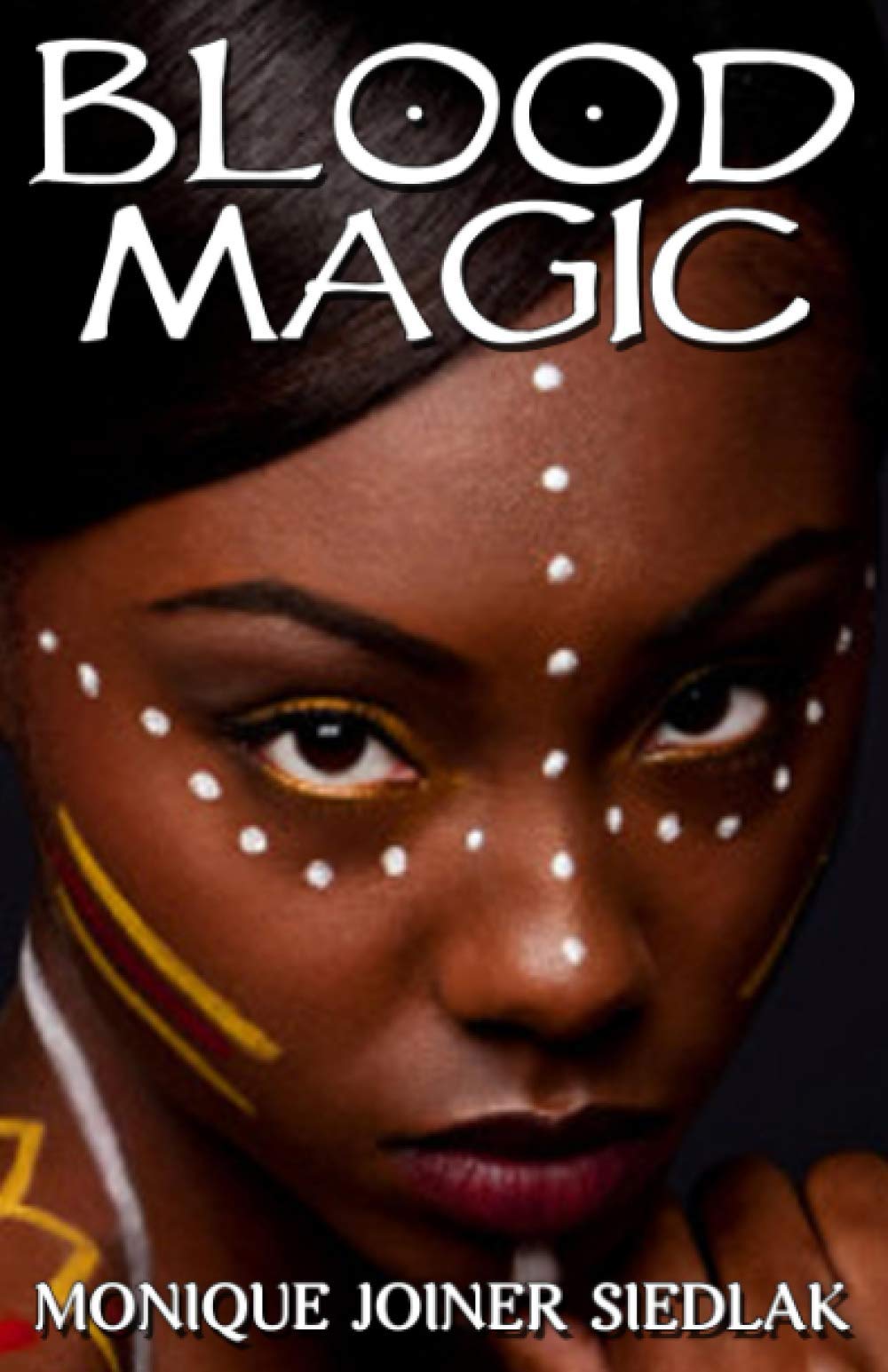 Blood Magic (African Spirituality Beliefs and Practices, Band 9) Religion & Esotericism