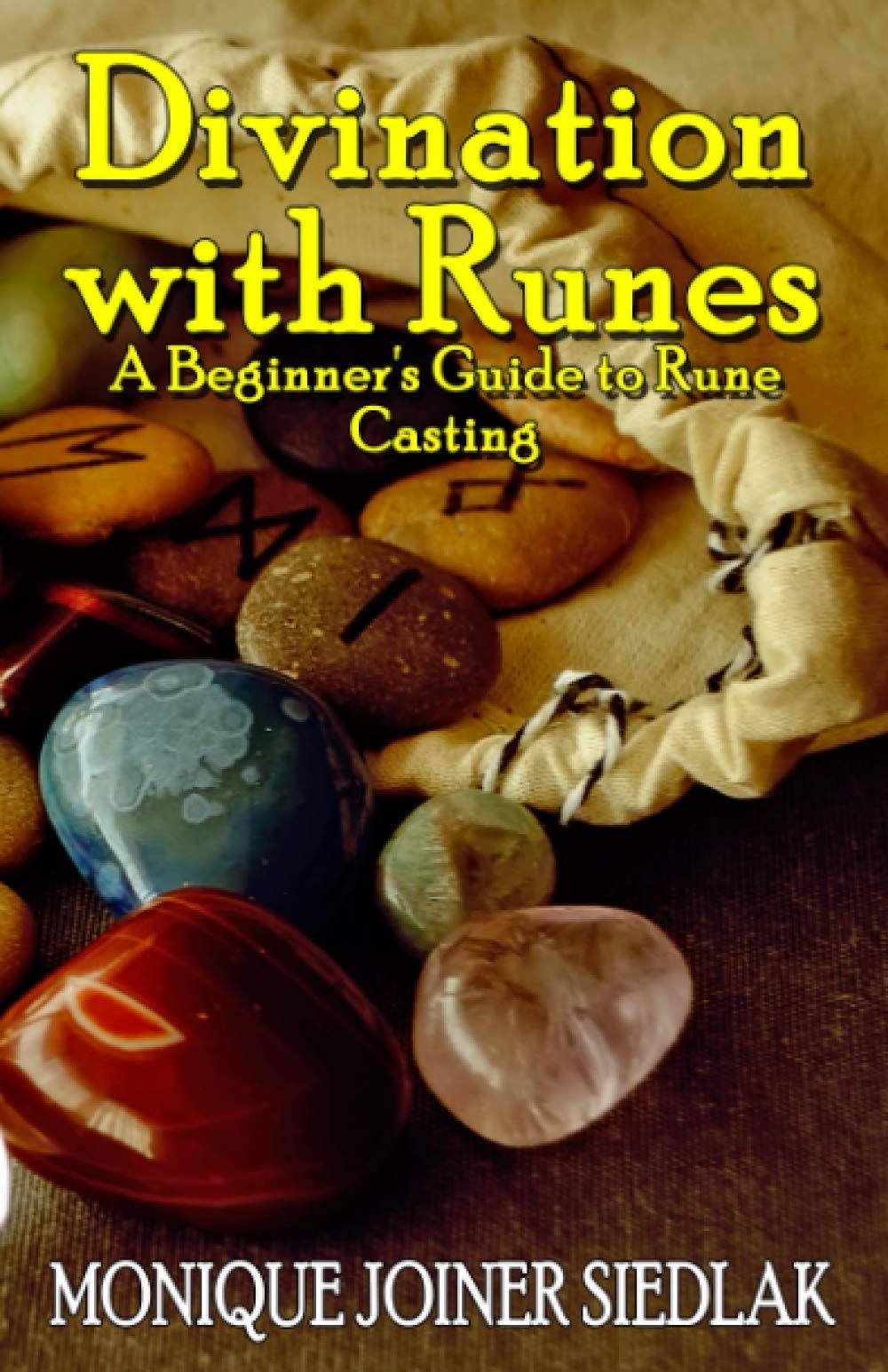 Divination with Runes: A Beginner's Guide to Rune Casting (Divination Magic for Beginners, Band 1) Religion & Esotericism