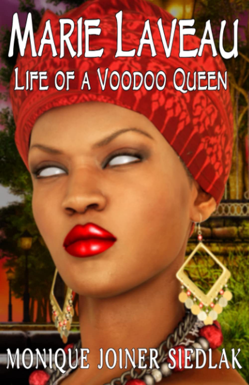 Marie Laveau: Life of a Voodoo Queen (African Spirituality Beliefs and Practices, Band 12) Books