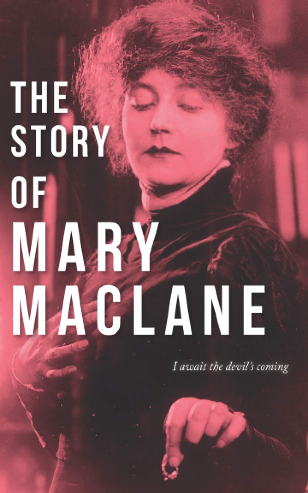 The Story of Mary MacLane Inspiring women