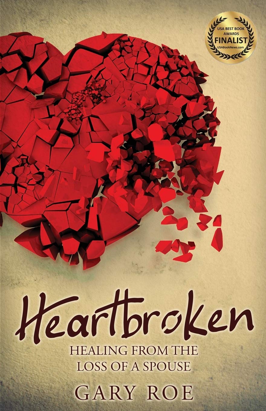 Heartbroken: Healing from the Loss of a Spouse (Good Grief, Band 2) Social Sciences