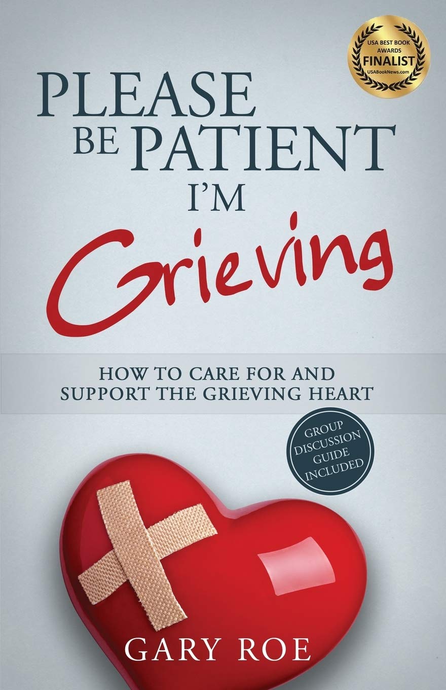 Please Be Patient, I'm Grieving: How to Care For and Support the Grieving Heart (Good Grief, Band 3) Philosophy
